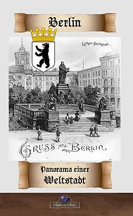 E-Book (epub) Berlin - Panorama einer Weltstadt von Karl Gutzkow