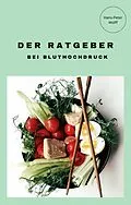 E-Book (epub) Der Ratgeber bei Bluthochdruck von Hans-Peter Wolff