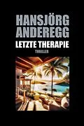 E-Book (epub) Letzte Therapie von Hansjörg Anderegg