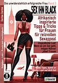 E-Book (epub) SEX IHN BLACK: Afrikanisch inspirierte Tipps &amp; Trick für FRAUEN für reizvollen Sexappeal von Dantse Dantse