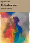 E-Book (epub) Die Salzkarawane von Ingo Karwath