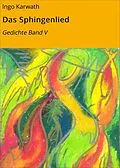 E-Book (epub) Das Sphingenlied von Ingo Karwath