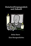 E-Book (epub) Zwischen Vergangenheit und Zukunft von Heike Doeve