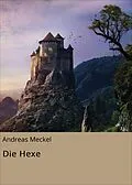E-Book (epub) Die Hexe von Andreas Meckel