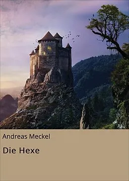 E-Book (epub) Die Hexe von Andreas Meckel