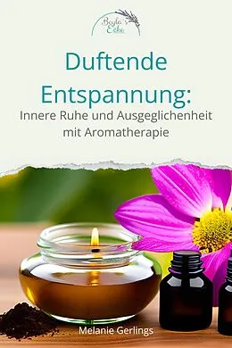 E-Book (epub) Dufte Entspannung von Melanie Gerlings