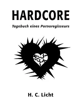 E-Book (epub) Hardcore von H. C. Licht