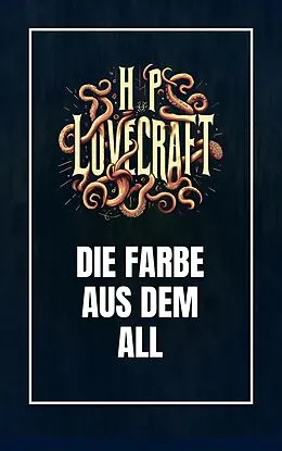 E-Book (epub) Die Farbe aus dem All von Howard Phillips Lovecraft