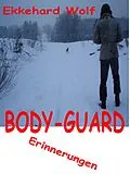 E-Book (epub) Body-Guard von Ekkehard Wolf