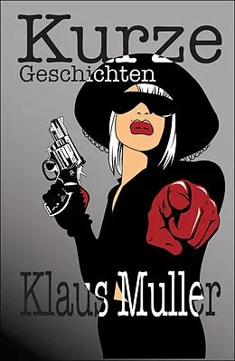 E-Book (epub) Kurze Geschichten von Klaus Muller