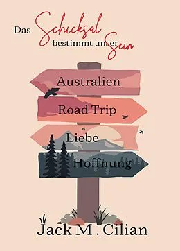 E-Book (epub) Das Schicksal bestimmt unser Sein von Jack M. Cilian
