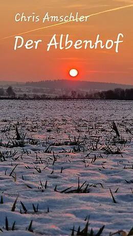 E-Book (epub) Der Albenhof von Chris Amschler