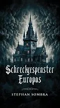 E-Book (epub) Schreckgespenster Europas von Sombra Stephan