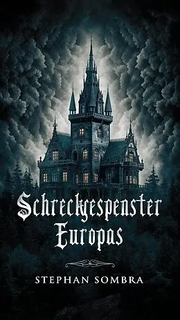 E-Book (epub) Schreckgespenster Europas von Sombra Stephan