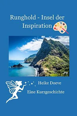 E-Book (epub) Runghold - Insel der Inspiration von Heike Doeve