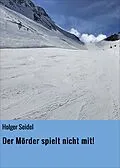 E-Book (epub) Der Mörder spielt nicht mit! von Holger Seidel