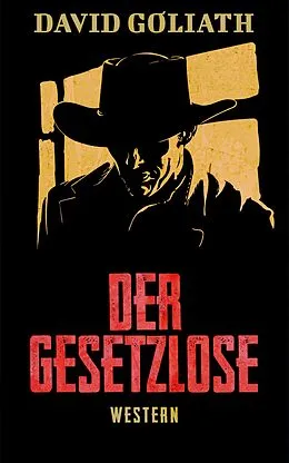 E-Book (epub) Der Gesetzlose von David Goliath
