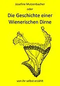 E-Book (epub) Josefine Mutzenbacher von Felix Salten