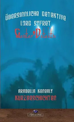 E-Book (epub) Einige Erfahrungen von Lord Syfret von Arabella Kenealy