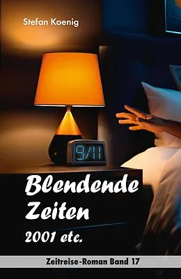 E-Book (epub) Blendende Zeiten - 2001 etc. von Stefan Koenig