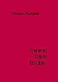 E-Book (epub) General Omar Bradley von Thomas Westphal