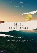 E-Book (epub) M.E. 1856 -1942 von Moos König