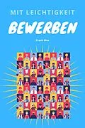 E-Book (epub) Mit Leichtigkeit Bewerben von Frank Max
