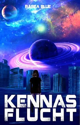 E-Book (epub) Kennas Flucht von Rabea Blue