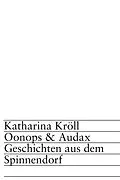 E-Book (epub) Oonops &amp; Audax von Katharina Kröll