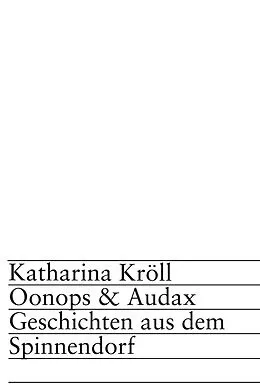 E-Book (epub) Oonops &amp; Audax von Katharina Kröll