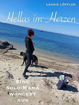 E-Book (epub) Hellas im Herzen von Leonie Löffler
