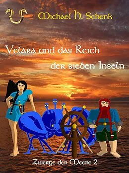 E-Book (epub) Velara und das Reich der sieben Inseln von Michael Schenk
