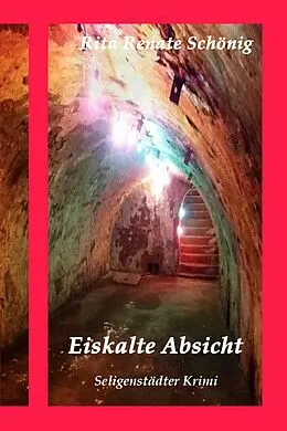 E-Book (epub) Eiskalte Absicht von Rita Renate Schönig