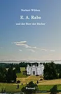 E-Book (epub) E. A. Rabe und der Herr der Bücher von Norbert Wibben