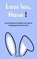 E-Book (epub) Lass los, Hase! von Frank Max