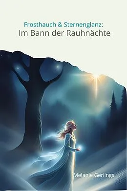 E-Book (epub) Frosthauch & Sternenglanz: von Melanie Gerlings