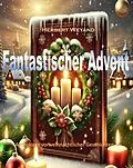 E-Book (epub) Fantastischer Advent von Herbert Weyand