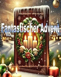 E-Book (epub) Fantastischer Advent von Herbert Weyand