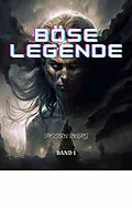 E-Book (epub) Böse Legende:Fantasy Abenteuer Roman (Band 1) von Petra Barg