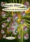 E-Book (epub) Danke Dino! von Jürgen Ruhr