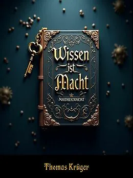 E-Book (epub) Wissen ist Macht von Thomas Krüger