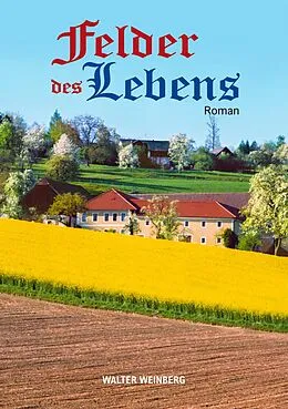 E-Book (epub) Felder des Lebens von Walter Weinberg
