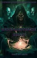 E-Book (epub) Nekromantische Magie:Ein Epischer Magie Fantasie Abenteuer Roman (Buch 3) von Maus Bot.Sear