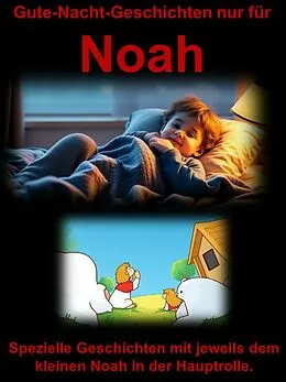 E-Book (epub) Gute-Nacht-Geschichten nur für Noah von Thomas Krüger