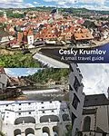 E-Book (epub) Ceske Krumlov A small travel guide von Rene Schreiber