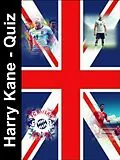 E-Book (epub) Harry Kane - Quiz von Tom Smith