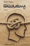 E-Book (epub) Fehlschaltung von Stefan Koenig