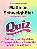 E-Book (epub) Alles was sie über Matthias Schweighöfer wissen möchten! von Sebastian Gottschalk