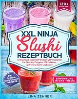 E-Book (epub) XXL Ninja Slushi Rezeptbuch von Lina Zehner