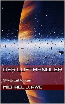 E-Book (epub) Der Lufthändler von Michael J. Awe